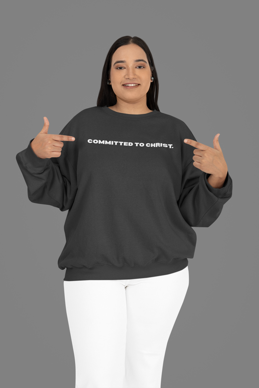 Committed To Christ Sweatshirt